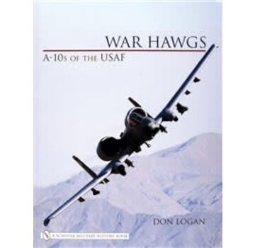 Schiffer Publishing War Hawgs: A10S of the USAF hardcover