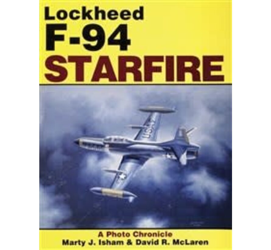 Lockheed F94 Starfire: Photo Chronicle softcover