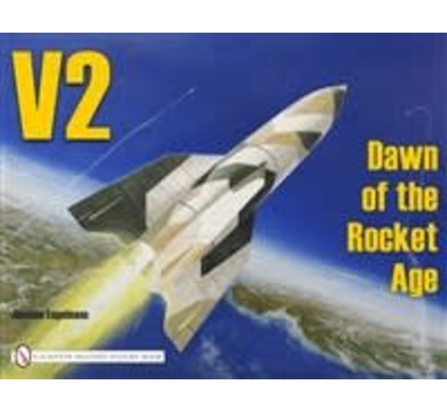 V2: Dawn of the Rocket Age softcover