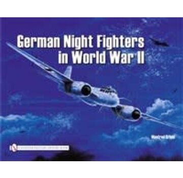Schiffer Publishing German Night Fighters in World War II SC