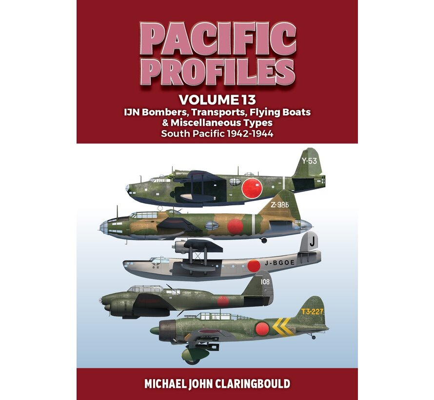 Pacific Profiles: Volume 13: IJN Bombers, Transports, Flying Boats 1942-1944 softcover +New Arrival+
