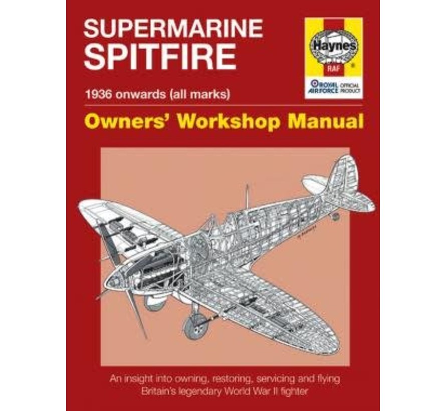 Supermarine Spitfire: Owner's Workshop Manual hardcover