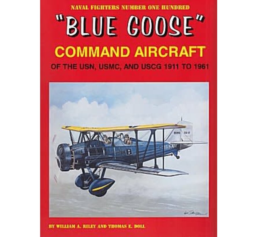 Blue Goose: Command Aircraft US Navy: NF#100 softcover