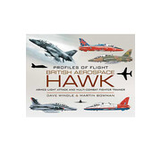 British Aerospace Hawk: Armed Light Attack and Multi-Combat Fighter Trainer: Profiles of Flight  hardcover