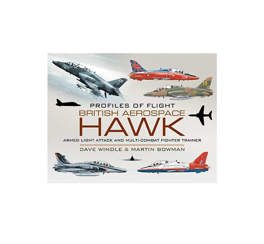 British Aerospace Hawk: Armed Light Attack and Multi-Combat Fighter Trainer: Profiles of Flight  hardcover