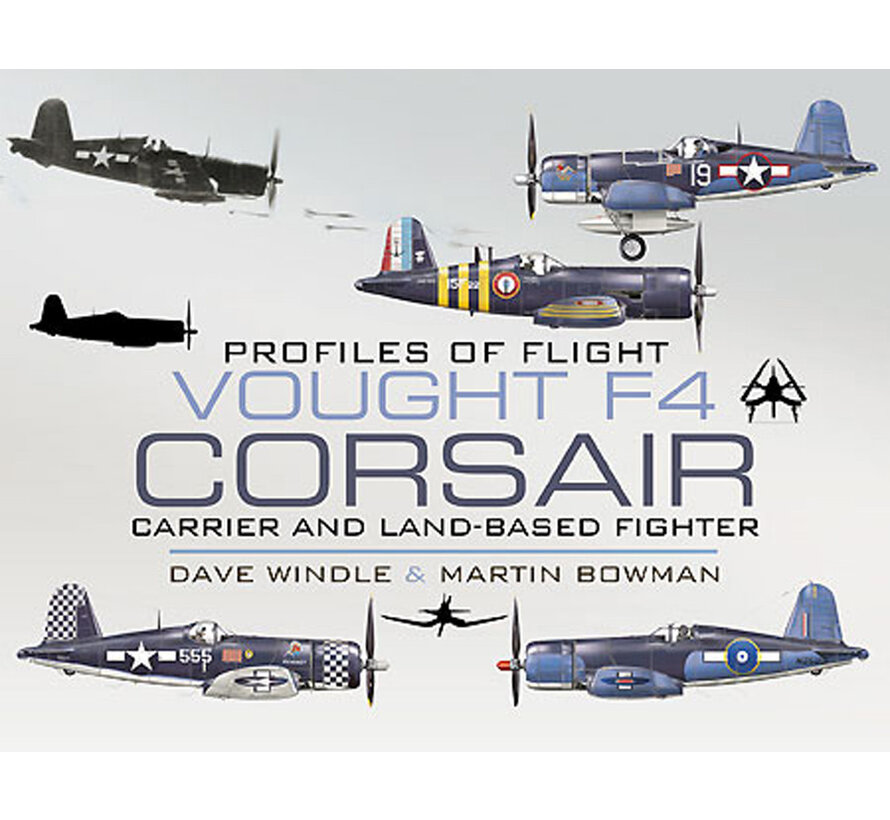 Vought F4 Corsair: Carrier and Land-based Fighter: Profiles of Flight hardcover