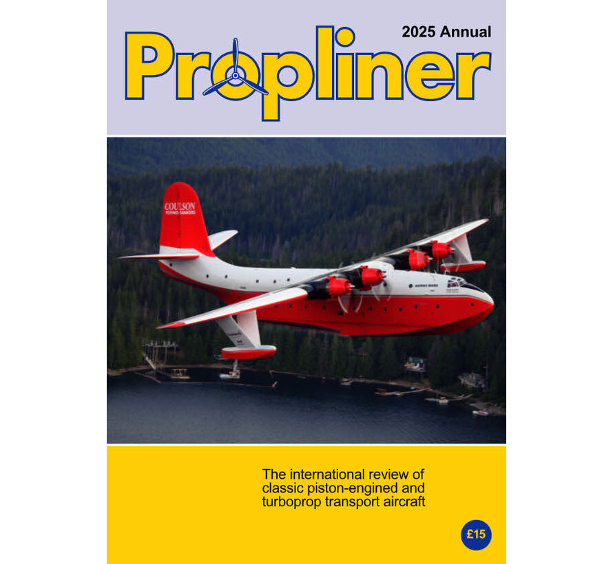 Propliner Magazine 2025 Annual