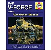 Haynes Publishing RAF V-Force:1955-69: Operations Manual Hardcover