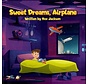 Sweet Dreams Airplanes hardcover (Kid's Book)