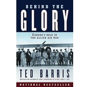 Dundurn Press Behind the Glory: Canada's Role in  the Allied Air War softcover