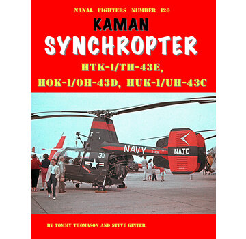 Naval Fighters Kaman Synchrocopter HTK-1, TH-43E, HOK-1, OH-43D, HUK-1, UH-43C: Naval Fighters NF#120 softcover +New Arrival+