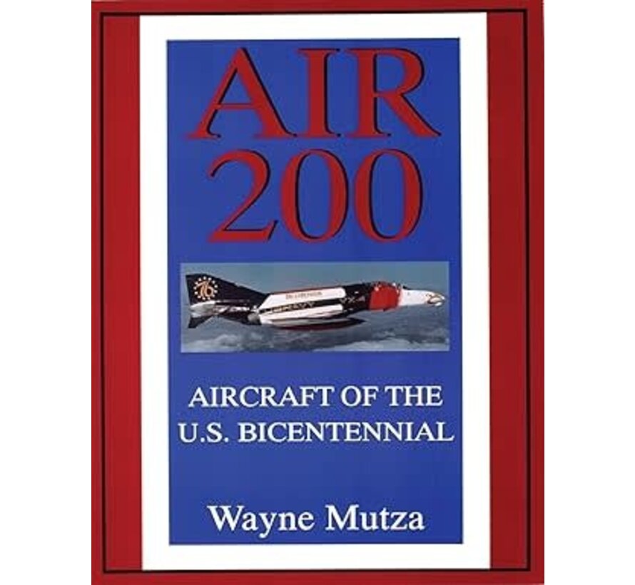 Air 200: Aircraft of the U.S. Bicentennial softcover