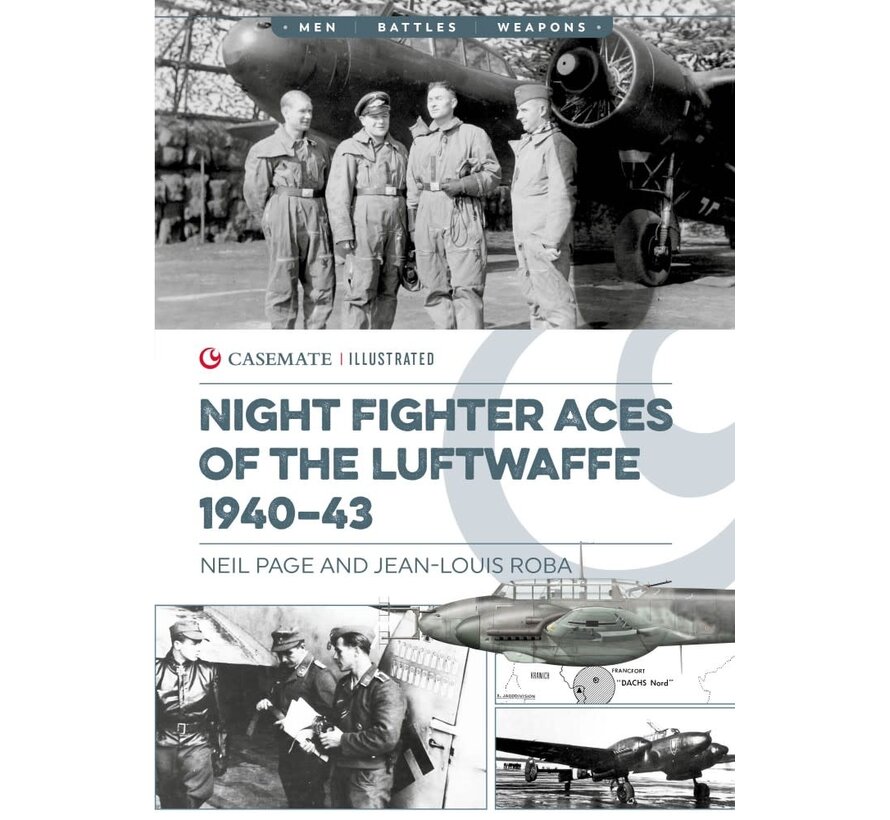 Night Fighter Aces of the Luftwaffe 1940-43: Casemate Illustrated softcover