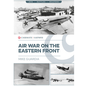 Air War on the Eastern Front: Casemate Illustrated softcover