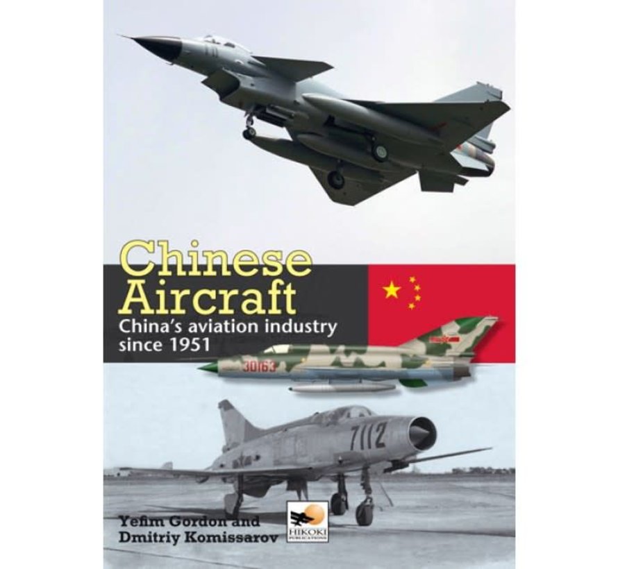 Chinese Aircraft: Chinese Aviation Industry Since 1951 hardcover