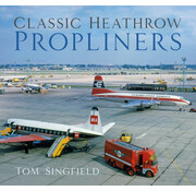 Classic Heathrow Propliners softcover