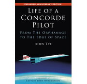 Life of a Concorde Pilot: From The Orphanage to The Edge of Space hardcover