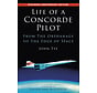Life of a Concorde Pilot: From The Orphanage to The Edge of Space hardcover