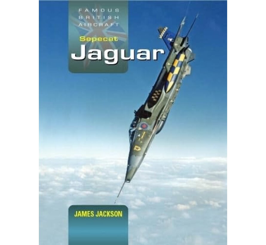 Sepecat Jaguar: Famous European Aircraft: A Development and Operational History hardcover +new arrival+