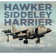 Hawker Siddeley Harrier: The World's First Jump Jet hardcover