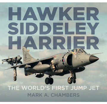 Hawker Siddeley Harrier: The World's First Jump Jet hardcover