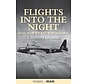 Flights into the Night: Reminiscences of a RAF Wellington Pilot softcover