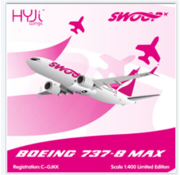 HYJL Wings B737-8 MAX SWOOP C-GJKK Swoopster 1:400 HYJL +New Arrival+
