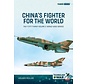 China's Fighter for the World: Shenyang F7 / FT7 Family: Volume 2: World-Wide Service: Technology@War #10 softcover +New Arrival+