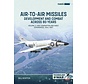 Air-to-Air Missiles: Development and Combat Across 80 Years: Volume 2:  First Generation and Early Experiences:: Technology@War #11 softcover