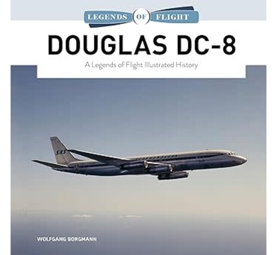Douglas DC8: Legends of Flight hardcover