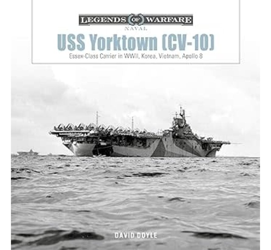 USS Yorktown CV10: Legends of Warfare hardcover