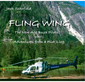 Coast Dog Press Fling Wing: New Age Bush Pilots softcover