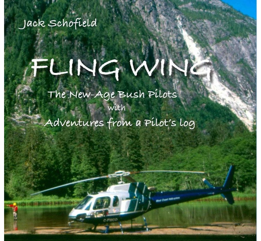 Fling Wing: New Age Bush Pilots softcover