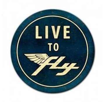 The Vintage Sign Co. LIve To Fly Metal Sign Round