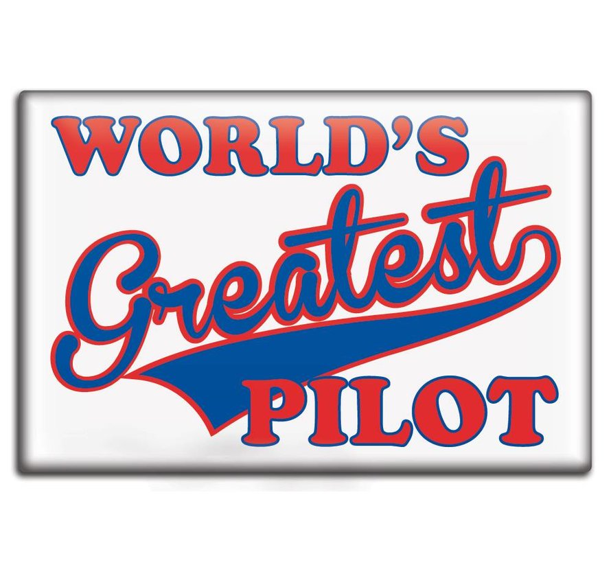 Magnet World's Greatest Pilot
