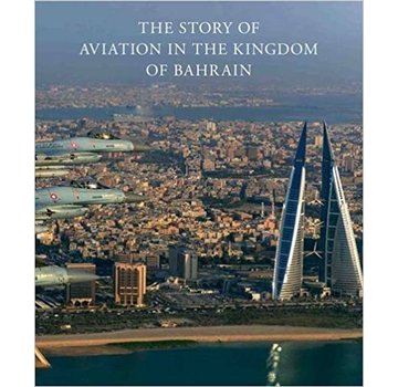 STORY OF AVIATION IN BAHRAIN HC*NSI*REDUCED*