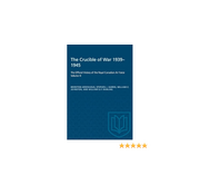 Crucible of War: 1939-1945: Official History of the RCAF: Volume 3 softcover