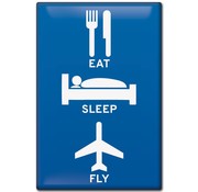 Magnet Eat, Sleep, Fly