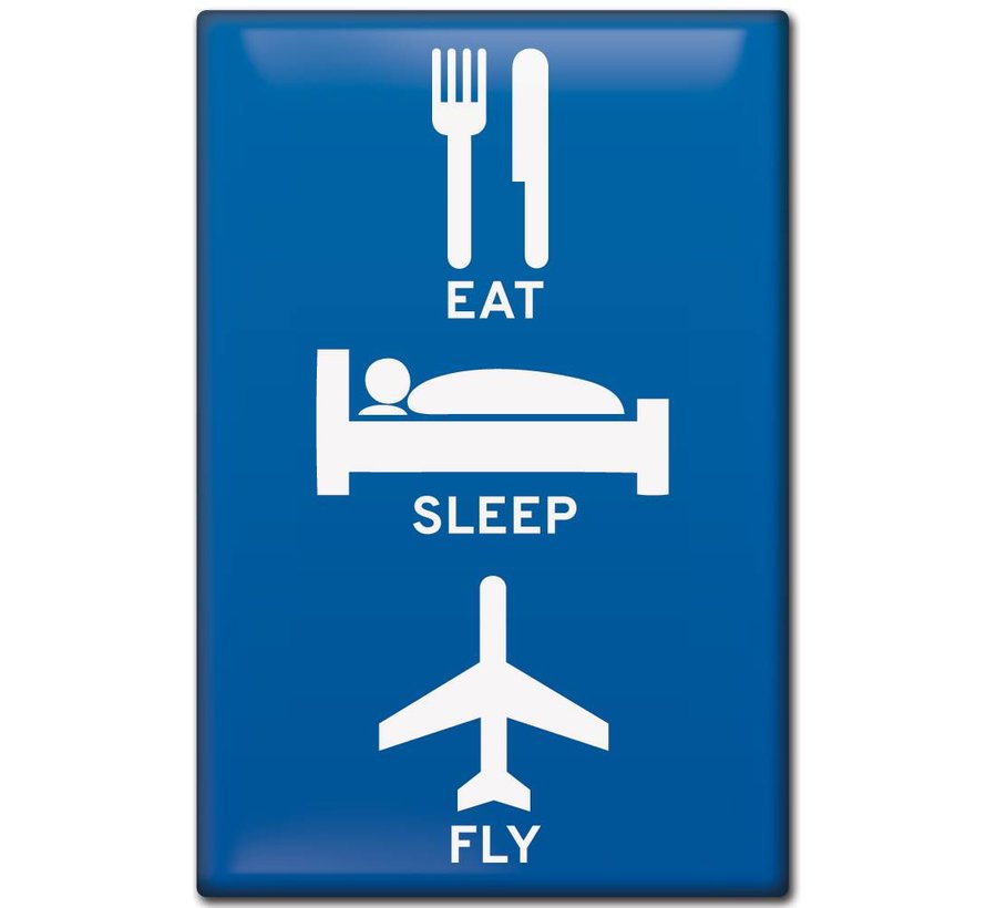 Magnet Eat, Sleep, Fly