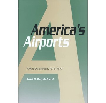 America's Airports: Airfield Development 1918-1947