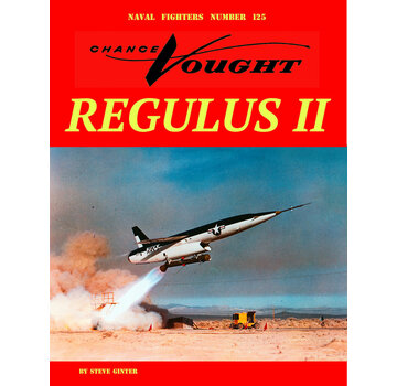 Naval Fighters Chance Vought Regulus II: Naval Fighters #125 softcover +New Arrival+