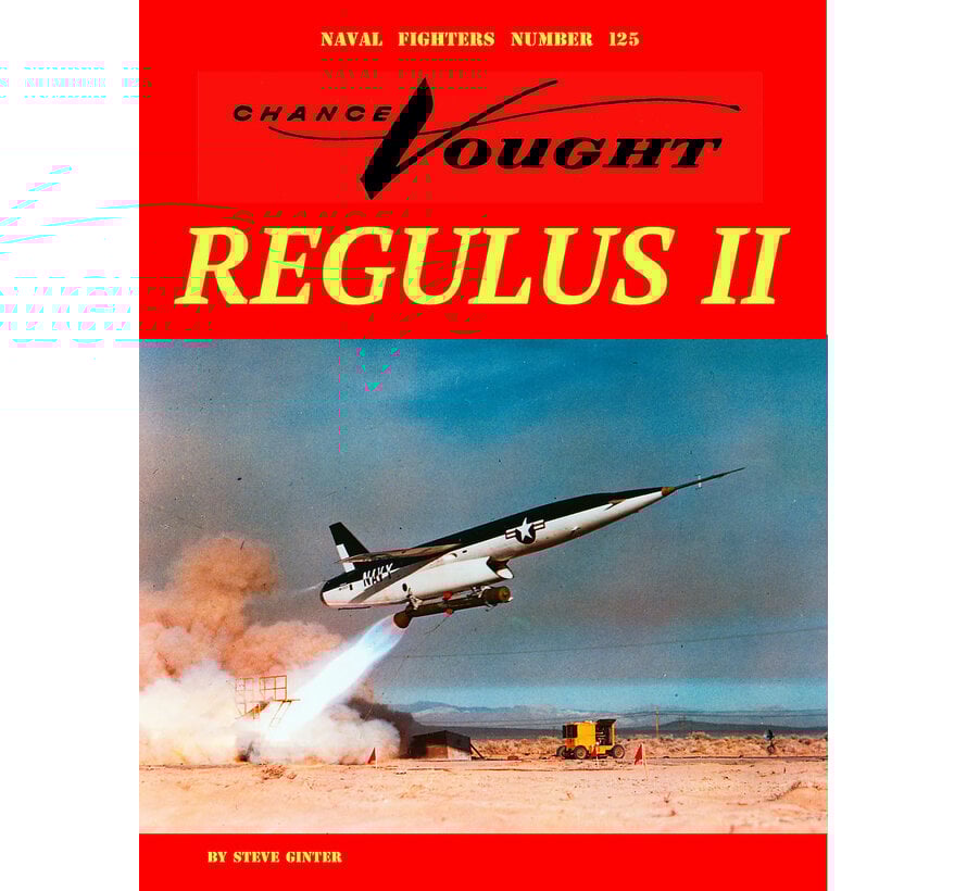Chance Vought Regulus II: Naval Fighters #125 softcover +New Arrival+