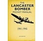 Lancaster Bomber Pocket Manual: 1941-1945 hardcover