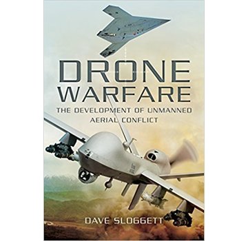 DRONE WARFARE: DEVELOPMENT OF UMANNED AERIAL CONFLICT