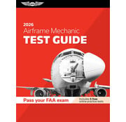 ASA - Aviation Supplies & Academics Airframe Mechanic Test Guide 2026
