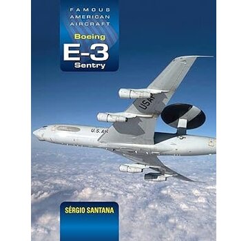 Crecy Publishing Boeing E3 Sentry: Famous American Aircraft hardcover +pre-order+