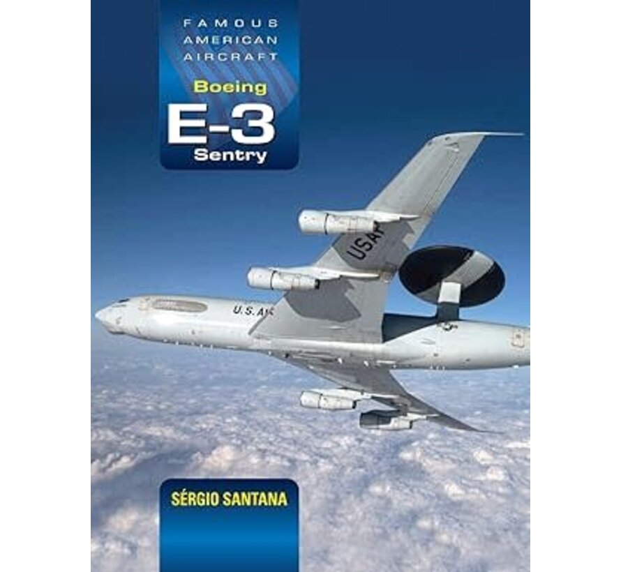 Boeing E3 Sentry: Famous American Aircraft hardcover +pre-order+