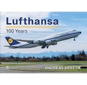 Lufthansa: 100 Years of Innovation hardcover
