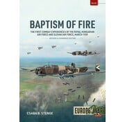 Baptism of Fire: First Combat Royal Hungarian Air Force & Slovak Air Force: Europe@war #62  softcover