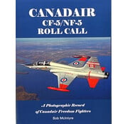 Canadair CF5 / NF5: Roll Call hardcover +NEW ARRIVAL+